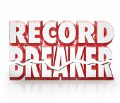 foto of competition  - Record Breaker 3D words top or best score in competition to illustrate winning a game or challenge - JPG 