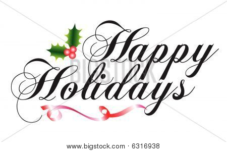 Picture or Photo of Happy Holidays script type with holly and ribbon.