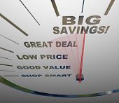 stock photo of deal  - A speedometer with needle going past the words Shop Smart Good Value Low Price Great Deal and Big Savings - JPG 