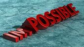 picture of possibility  - 3d word  - JPG 