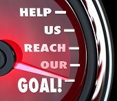 pic of meeting  - A red speedometer with needle rising past the words Help Us Reach Our Goal to communicate a plea for fundraising support - JPG 