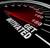 picture of succeed  - A black speedometer with needle racing to the words Get Motivated to encourage you to get fired up - JPG 